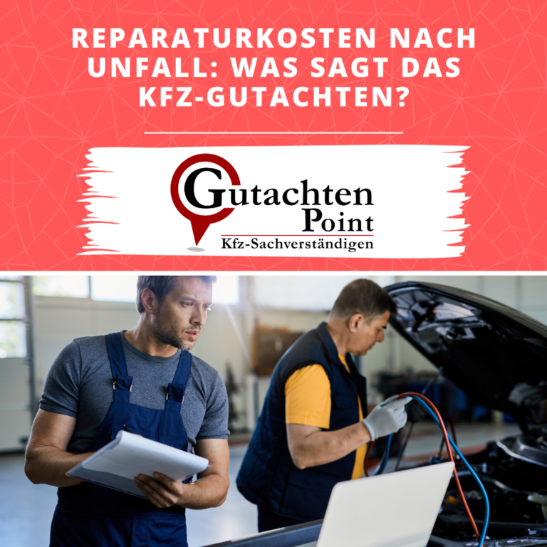 Read more about the article Reparaturkosten nach Unfall – Was sagt das Kfz-Gutachten?:
