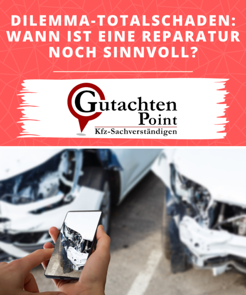 Dilemma Totalschaden – Wann ist eine Reparatur noch sinnvoll?: