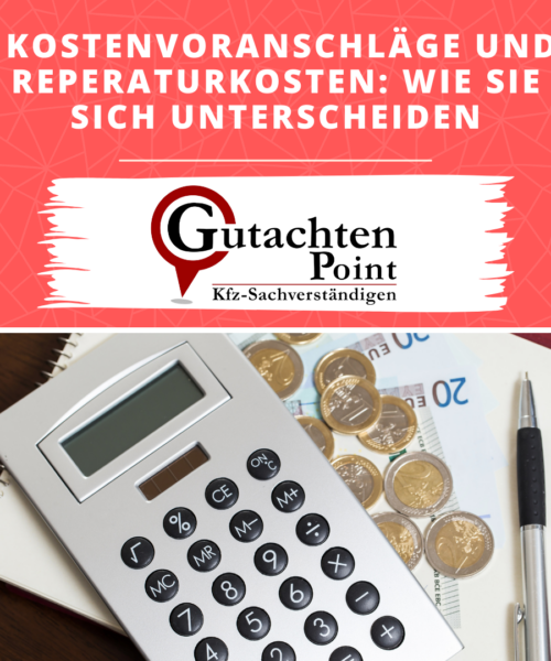 Kostenvoranschläge und Reparaturkosten – Wie sie sich unterscheiden: