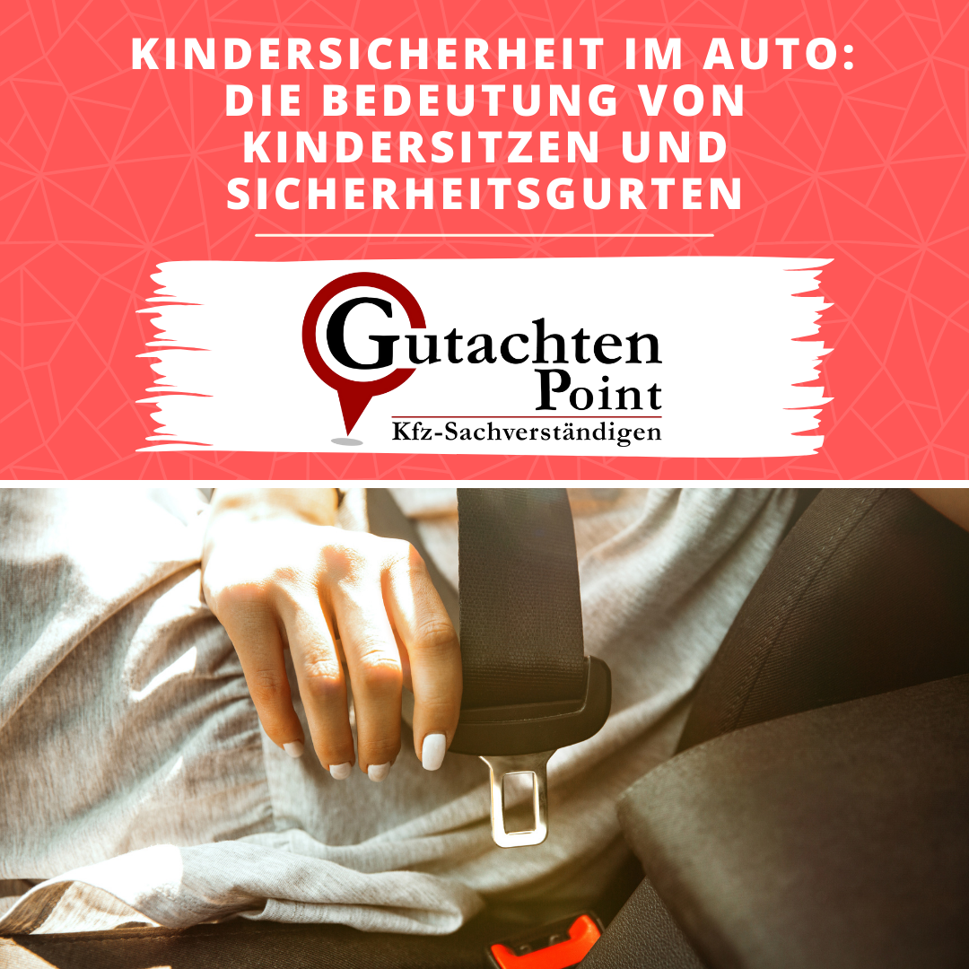 You are currently viewing Kindersicherheit im Auto – Die Bedeutung von Kindersitzen und Sicherheitsgurten: