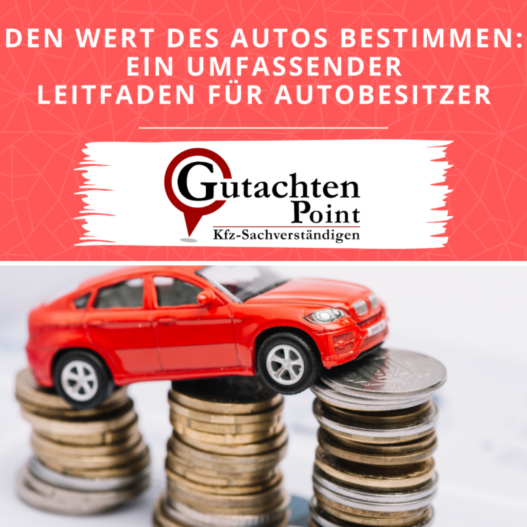Read more about the article Den Wert Deines Autos bestimmen – Ein umfassender Leitfaden für Autobesitzer: