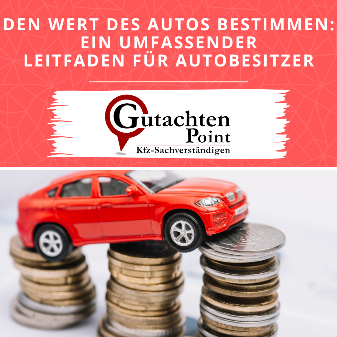 Du betrachtest gerade Den Wert Deines Autos bestimmen – Ein umfassender Leitfaden für Autobesitzer: