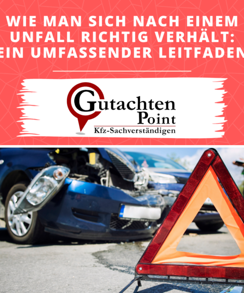 Wie man sich nach einem Verkehrsunfall richtig verhält – Ein umfassender Leitfaden: